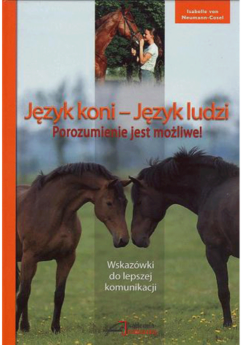 126-thickbox_default-Jezyk-koni-Jezyk-ludzi.-Porozumienie-jest-mozliwe-Isabelle-von-Neumann-Cosel.jpg