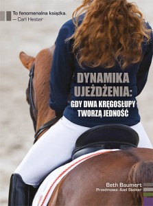 Dynamika ujeżdżenia: gdy dwa kręgosłupy tworzą jedność / Beth Baumert
