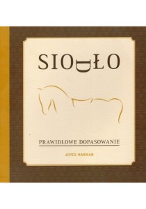 Siodła – prawidłowe dopasowanie / Joyce Harman